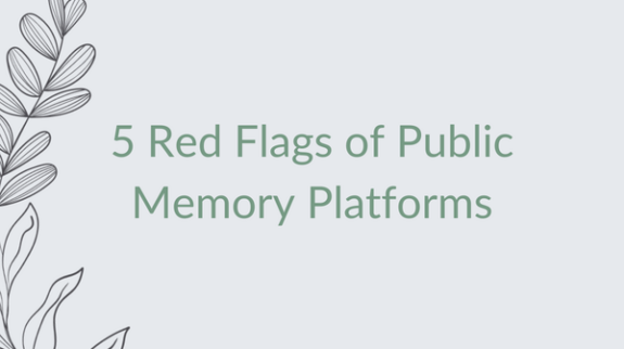 5 Red Flags of Public Memory Platforms